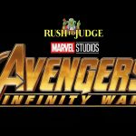 Rush To Judge Avengers : Infinity War